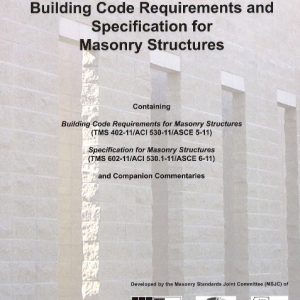 Building Code Requirements and Specifications for Masonry Structures ACI 530-2013