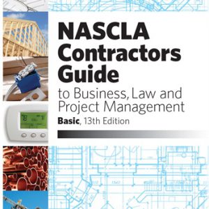 NASCLA Contractors Guide to Business Law and Project Management basic 13th edition