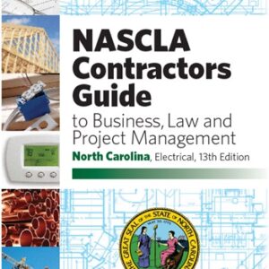 nascla contractors guide to business law and project management north carolina electrical 13th