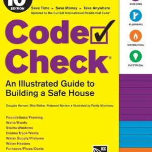 code check an illustrated guide to building a safe house 10th